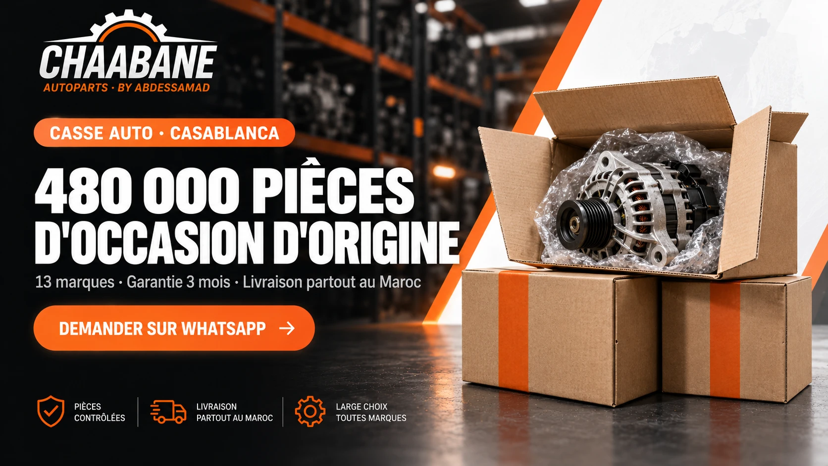Casse auto à Casablanca : 480 000 pièces d'occasion d'origine, 13 marques, garantie 3 mois, livraison partout au Maroc, Chaabane Autoparts